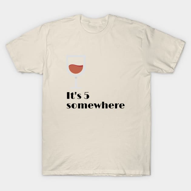 Wine time T-Shirt by ripebloodorange